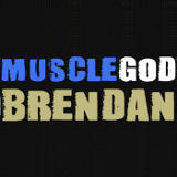 Muscle God Brendan