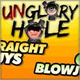 Unglory Hole