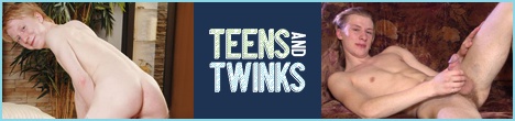 Teens and Twinks